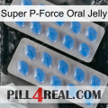 Super P-Force Oral Jelly 23